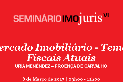 Atualidade fiscal do imobiliário em debate no 5º Seminário IMOjuris