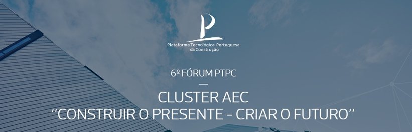 6º Fórum da PTPC debateu ‘Construir o presente – criar o Futuro’