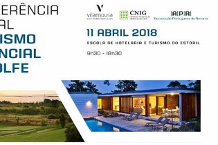 Conferência Nacional do Turismo Residencial e do Golfe regressa a 11 de abril