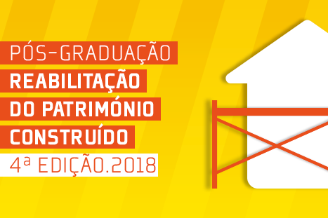 Pós-graduação em Reabilitação do Património Construído arranca a 12 de abril