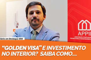 GOLDEN VISA” E INVESTIMENTO NO INTERIOR? SAIBA COMO… | IeD#84