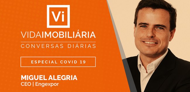 MIGUEL ALEGRIA | ENGEXPOR | ESPECIAL COVID-19 - CONVERSAS DIÁRIAS