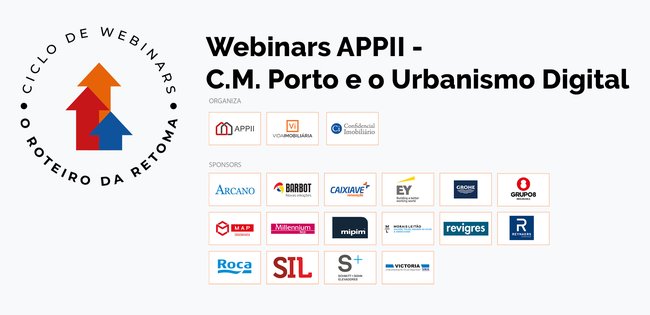 Webinars APPII - C.M. Porto e o Urbanismo Digital | CICLO DE WEBINARS | O ROTEIRO DA RETOMA