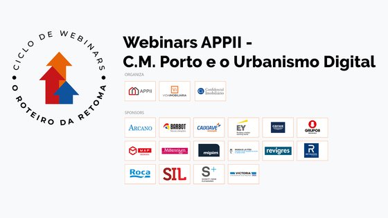 Webinars APPII - C.M. Porto e o Urbanismo Digital | CICLO DE WEBINARS | O ROTEIRO DA RETOMA