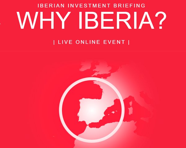“Iberian Investment Briefing – Why Iberia?” regressa em edição online a 23 de junho