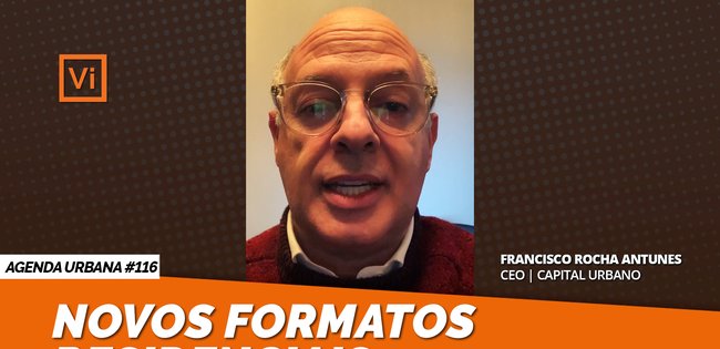 FRANCISCO ROCHA ANTUNES | NOVOS FORMATOS RESIDENCIAIS | AU#116