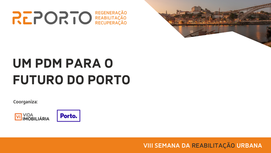 Um PDM para o futuro do Porto