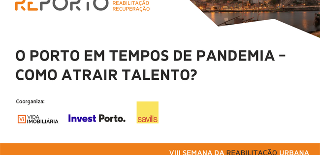 O Porto em tempos de pandemia: Como atrair talento?