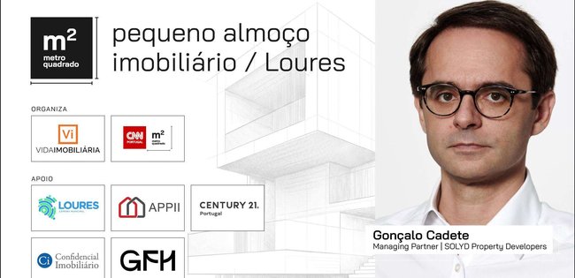 GONÇALO CADETE – SOLYD | PEQUENO ALMOÇO IMOBILIÁRIO – LOURES | 2026