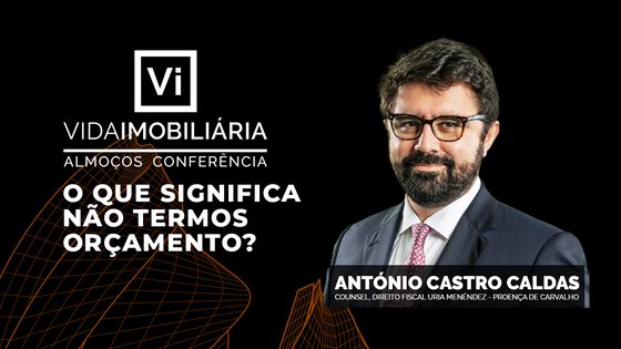 ANTÓNIO CASTRO CALDAS | URIA MENÉNDEZ- PROENÇA DE CARVALHO | ALMOÇO CONFERÊNCIA | DEZ 2021