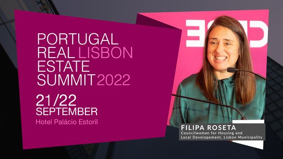 FILIPA ROSETA | LISBON MUNICIPALITY | PORTUGAL REAL ESTATE SUMMIT 2022