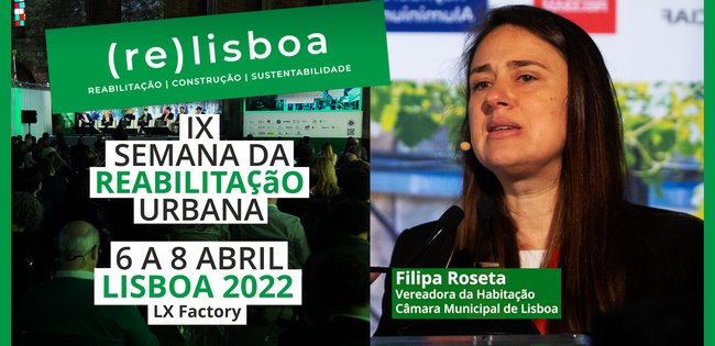 FILIPA ROSETA | VEREADORA DA HABITAÇÃO | CM DE LISBOA || (RE)LISBOA | 2022
