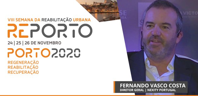 FERNANDO VASCO COSTA | NEXITY PORTUGAL | | SEMANA RU | PORTO | 2020