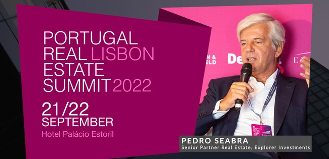 PEDRO SEABRA | EXPLORER INVESTMENTS | PORTUGAL REAL ESTATE SUMMIT 2022