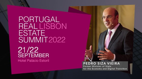 PEDRO SIZA VIEIRA | FORMER MINISTER OF STATE - PORTUGAL | PORTUGAL REAL ESTATE SUMMIT 2022