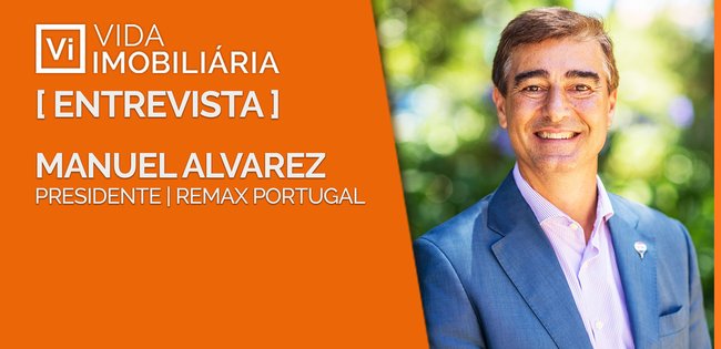 Manuel Alvarez | Presidente da REMAX Portugal #ENTREVISTA