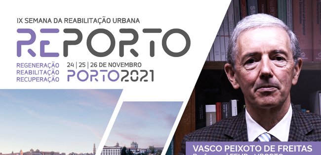 VASCO PEIXOTO DE FREITAS | FEUP - UPORTO | SEMANA RU | PORTO | 2021
