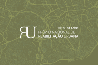 Estão abertas as inscrições no Prémio Nacional de Reabilitação Urbana