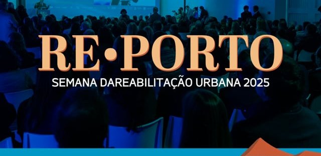 REPORTO - SEMANA DA REABILITAÇÃO URBANA - 2025 | ASSIM FOI!