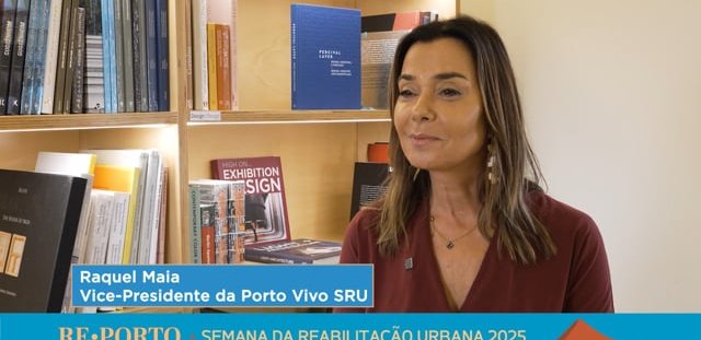RAQUEL MAIA - PORTO VIVO SRU | REPORTO 2025