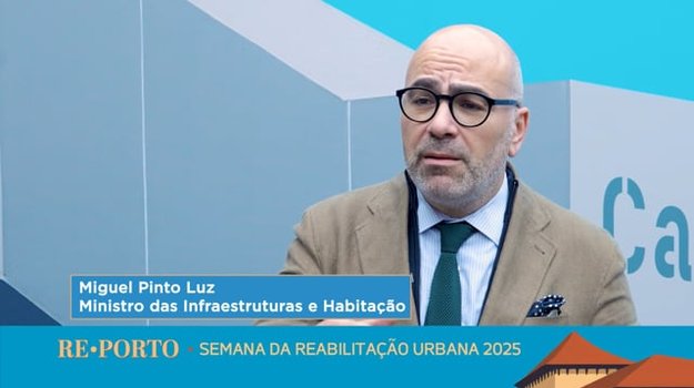 MIGUEL PINTO LUZ - MINISTRO DAS INFRAESTRUTURAS E HABITAÇÃO | REPORTO 2025