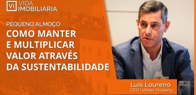 LUÍS LOUREIRO - WIDERPROPERTY | PEQUENO-ALMOÇO| Abril2025