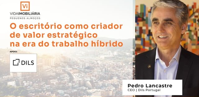 PEDRO LANCASTRE - CEO | DILS PORTUGAL | PEQUENO ALMOÇO | MAIO 2026