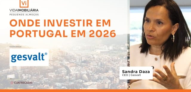 SANDRA DAZA - GESVALT | ONDE INVESTIR EM PORTUGAL EM 2026?