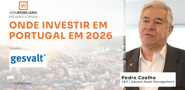 PEDRO COELHO- SQUARE AM | ONDE INVESTIR EM PORTUGAL EM 2026?